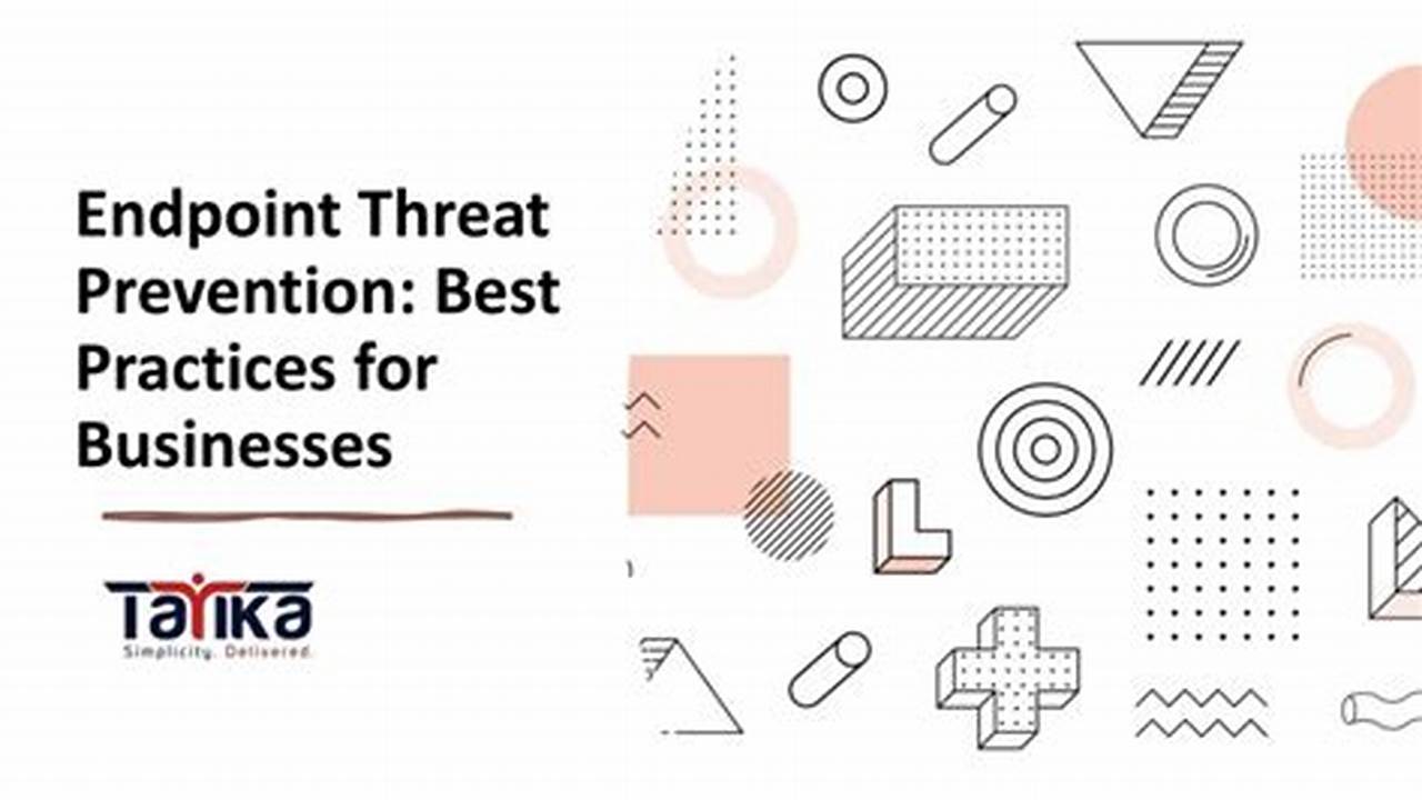 Cutting-Edge Endpoint Threat Prevention: Securing Endpoints